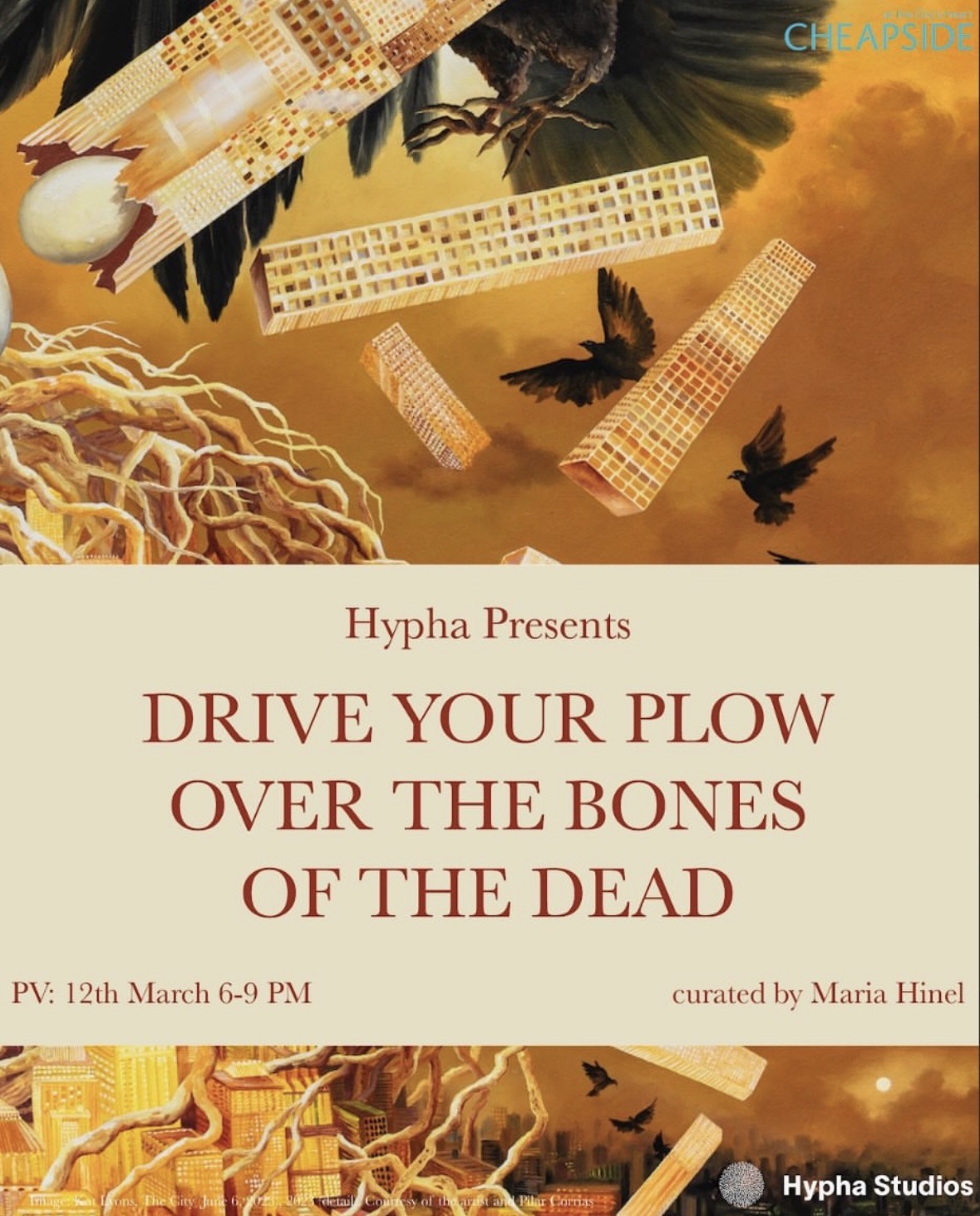“Drive Your Plow Over the Bones of the Dead” curated by Maria Hinel poster